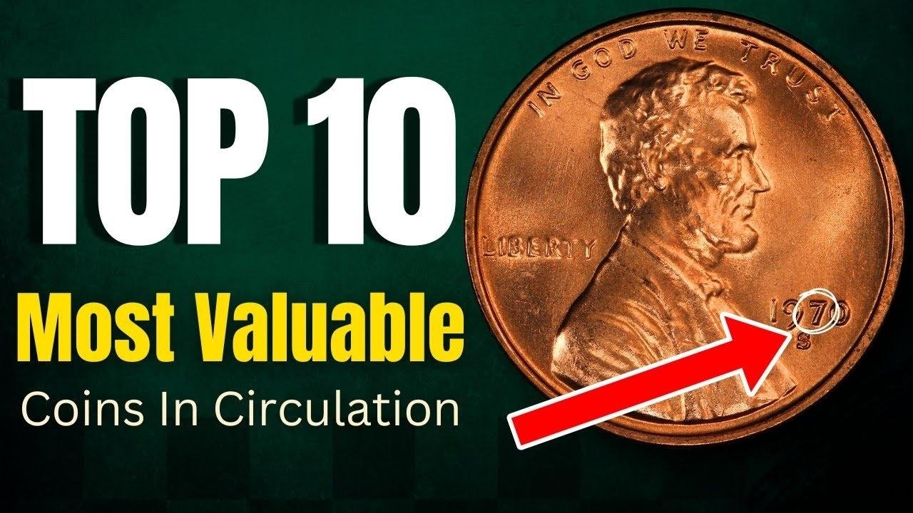 Top 10 Rare Coins Collectors Are Hunting for Today