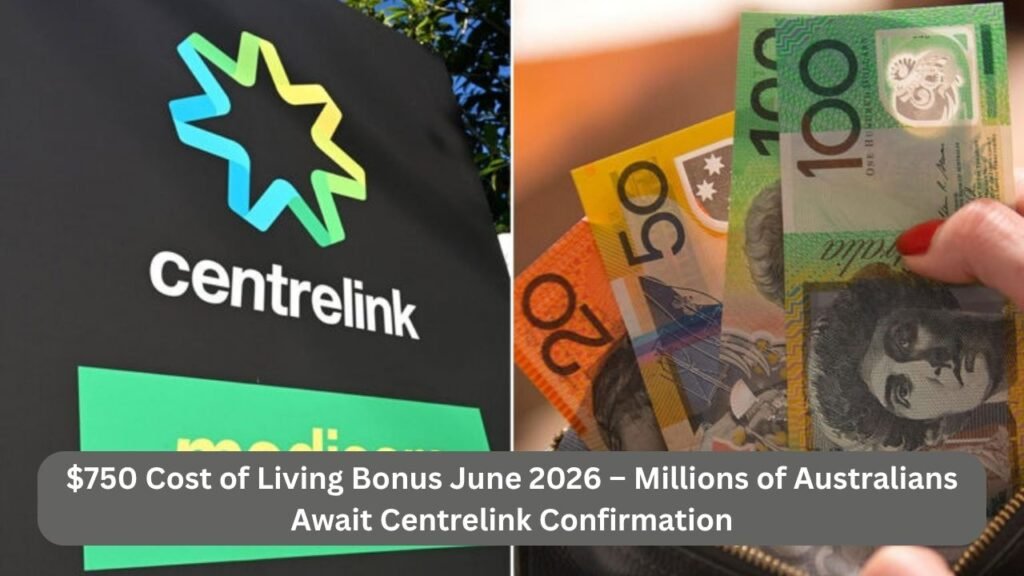 $750 Cost of Living Bonus in Australia: Latest Update on Centrelink Payment